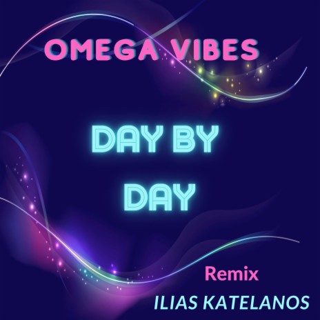 Day by Day (Ilias Katelanos-Remix) ft. Ilias Katelanos
