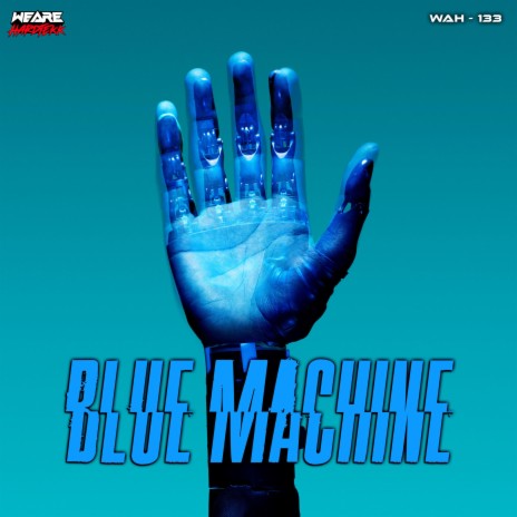 Blue Machine | Boomplay Music