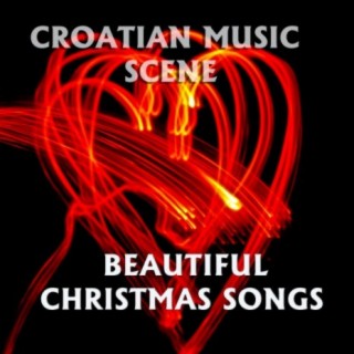 Croatian Music Scene - Beautiful Christmas Songs