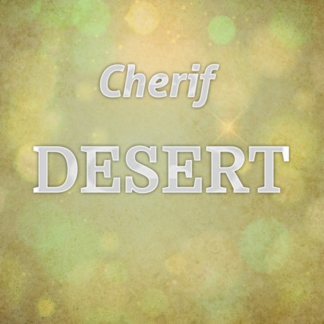 Desert | Boomplay Music