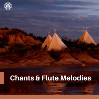 Chants & Flute Melodies for Meditation and Restful Moments