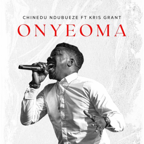 Onyeoma ft. Kris Grant | Boomplay Music