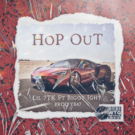 Hop Out ft. YB47 & Biggy Ight | Boomplay Music