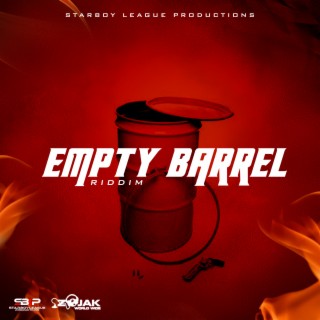 Empty Barrel Riddim