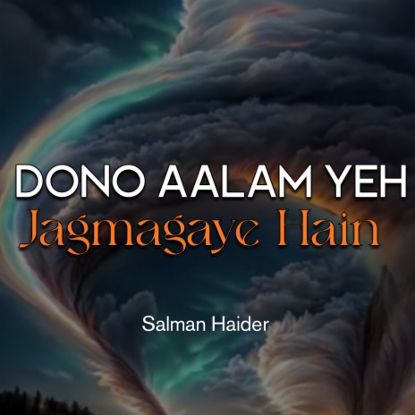 Dono Aalam Yeh Jagmagaye Hain | Boomplay Music