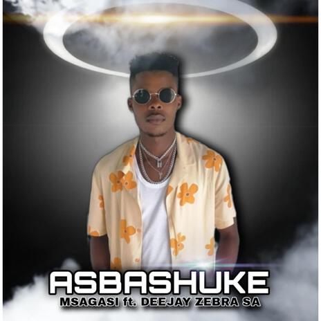 Asbashuke ft. Deejay Zebra SA | Boomplay Music