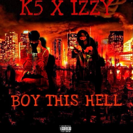 Boy this hell | Boomplay Music