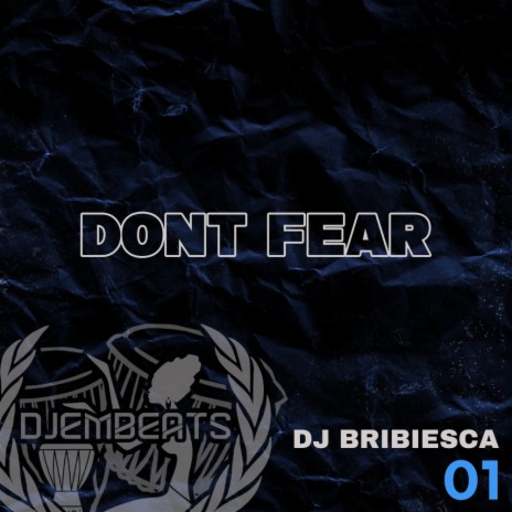 Don't Fear | Boomplay Music