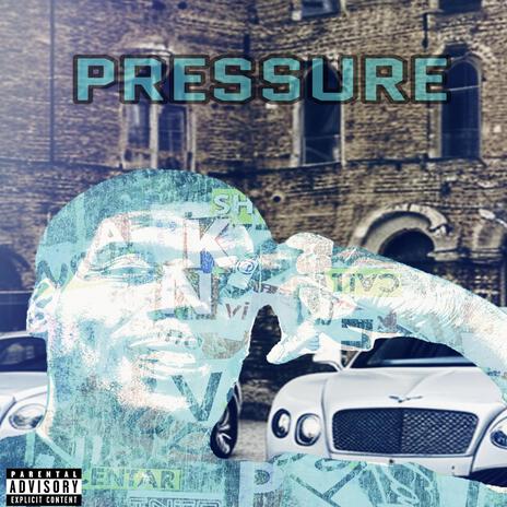 Pressure | Boomplay Music