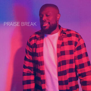 Praise Break