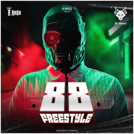 88 Freestyle ft. B.Kash | Boomplay Music