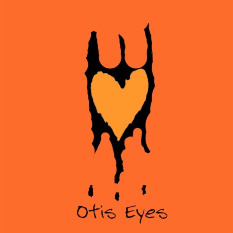 Otis Eyes | Boomplay Music