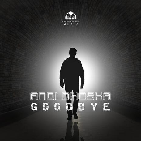 Goodbye | Boomplay Music