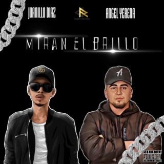 Miran El Brillo ft. Angel Yerena lyrics | Boomplay Music