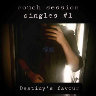 Destiny's favour (couch session singles #1)