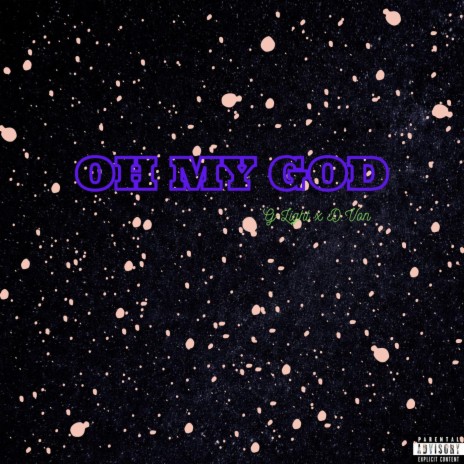 Oh My God ft. D.Von | Boomplay Music