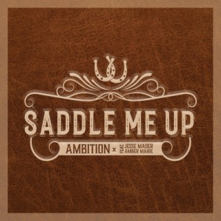 Saddle Me Up (Radio Edit)