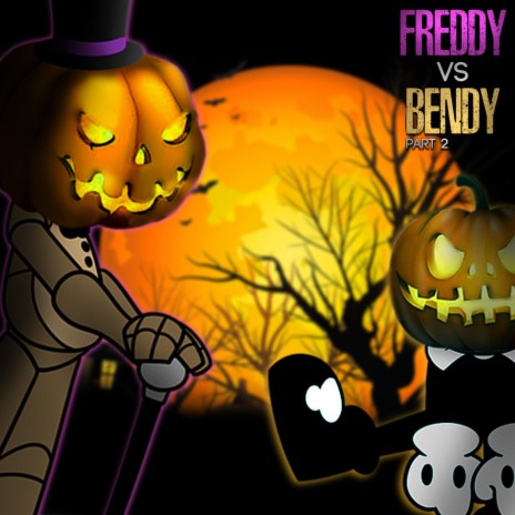 Freddy Vs. Bendy, Pt. 2 ft. Vinny Noose & Rockit | Boomplay Music