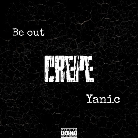 Crepe ft. Yanic | Boomplay Music