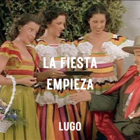 La fiesta empieza | Boomplay Music