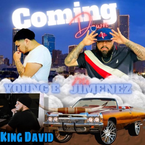 Coming Down Chopped ft. David Da King & Young-E