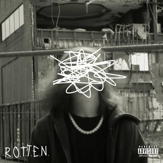 ROTTEN