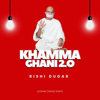 Khamma Ghani 2.O (Udhna Theme Song)