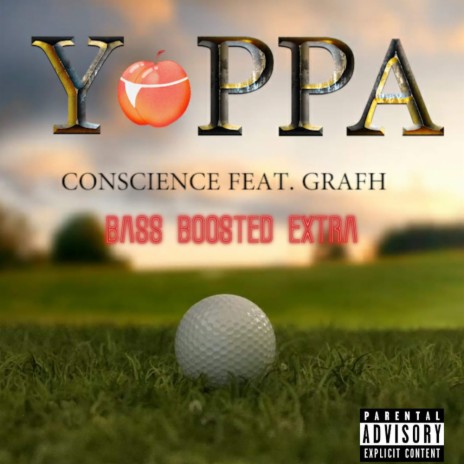 Conscience Yoppa (bass boosted extra) ft. Grafh | Boomplay Music