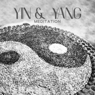 Yin & Yang Meditation: Spiritual Journey, Yoga, Deep Relaxation, Life Balance