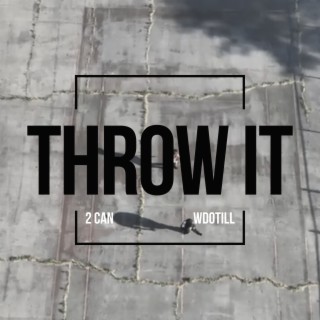 Throw It