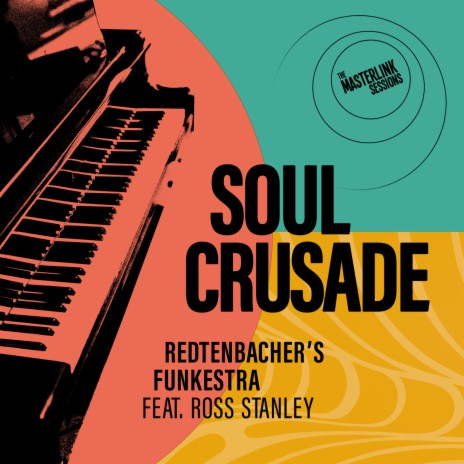 Soul Crusade (Masterlink Sessions) ft. Ross Stanley | Boomplay Music