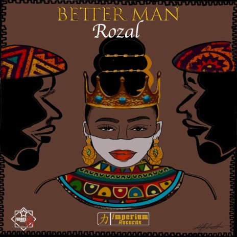 Better Man ft. Rozal | Boomplay Music