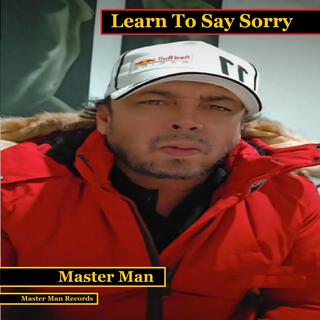 LEARN TO SAY SORRY