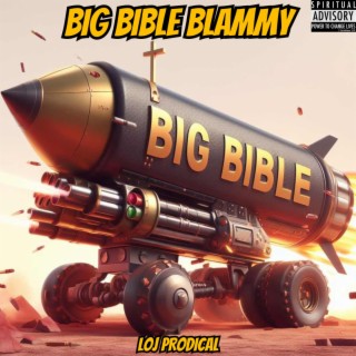 BIG BIBLE BLAMMY