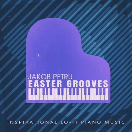 Easter Grooves (Pianodrone_02)