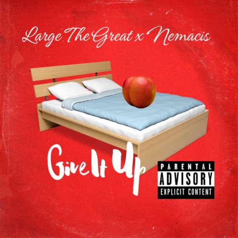 GIVE IT UP ft. NEMACIS | Boomplay Music