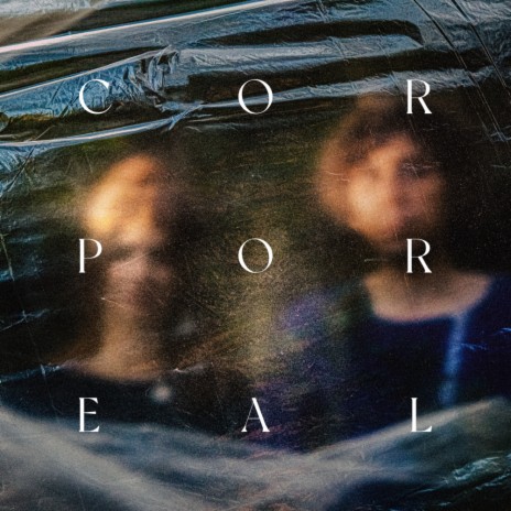 Corporeal (Single Edit) ft. Giulia Gallina | Boomplay Music