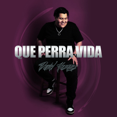 Que Perra Vida | Boomplay Music