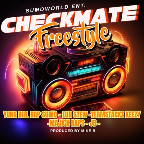 CHECKMATE FREESTYLE ft. TEAMSTACKZ KEEZY, LUH STEW, SMG JB & MAJICK RAPS | Boomplay Music