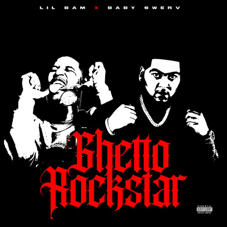 Ghetto Rockstar ft. Baby Swerv | Boomplay Music