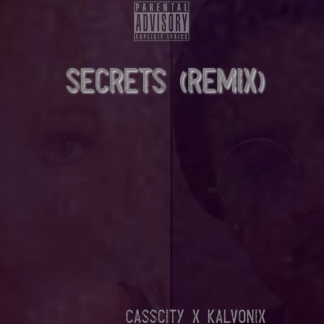 Secrets (Remix) ft. CassCity | Boomplay Music