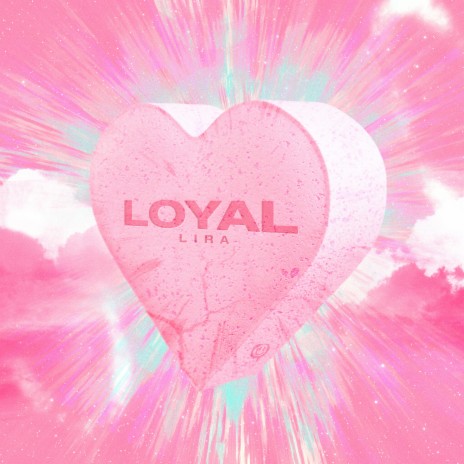 Loyal | Boomplay Music