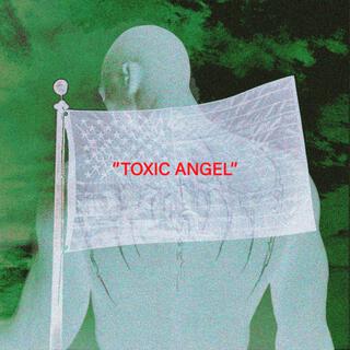 TOXIC ANGEL