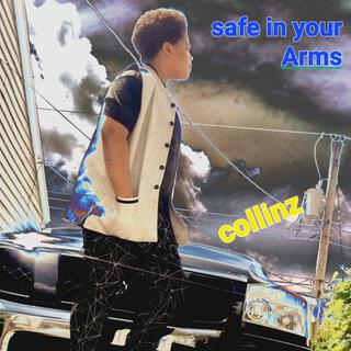 Safe in Your Arms