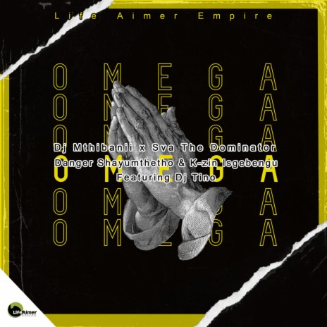 Omega ft. Dj Mthimbanii, Danger Shayumthetho & K-zin Isgebengu & Dj Tino
