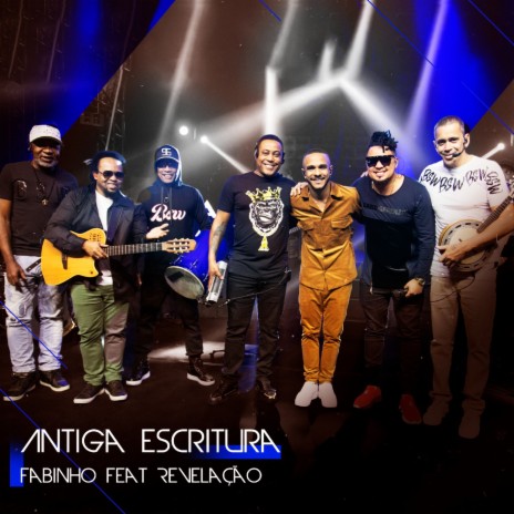 Antiga Escritura (Ao Vivo) ft. Grupo Revelação | Boomplay Music