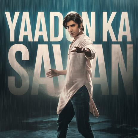 Yaadon Ka Savan | Boomplay Music