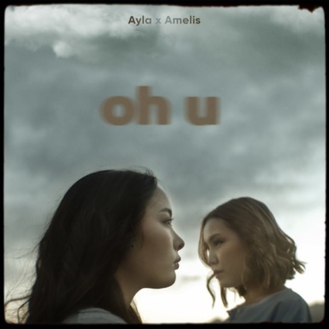 Oh U ft. Amelis | Boomplay Music