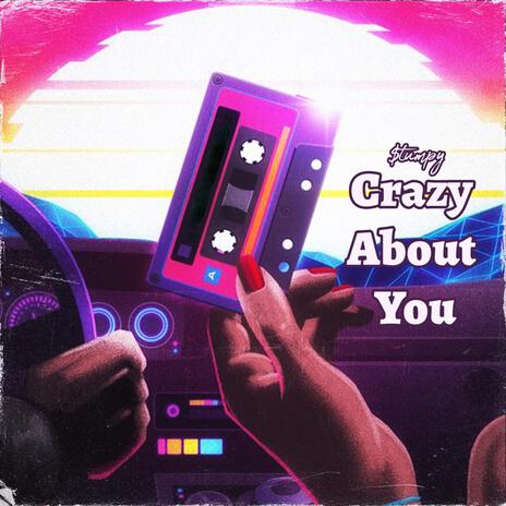 Crazy About You | Boomplay Music