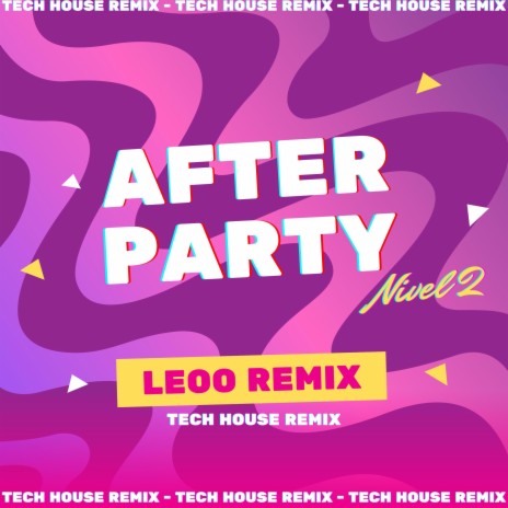 After Party Nivel2 (Tech House) | Boomplay Music